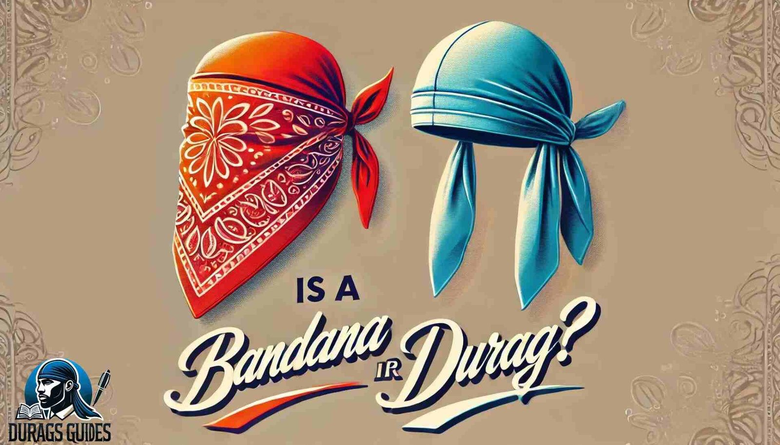 is a bandana a durag